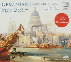 Concerti Grossi Vii-xii - Geminiani / Manze/ Watkin - Musik - HARMONIA MUNDI - 0093046626228 - 5. februar 2007