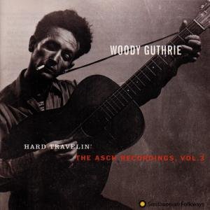 Cover for Woody Guthrie · Hard Travelin: Asch Recordings 3 (CD) (1998)