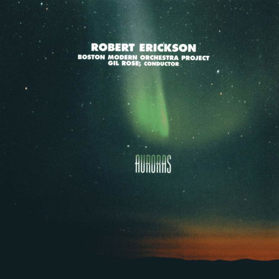 Auroras - Erickson / Bmop / Rose - Musikk - NEW WORLD RECORDS - 0093228068228 - 11. november 2008
