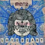 Cover for Merz · Loveheart (CD) (2006)