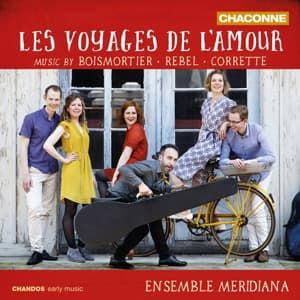 Les Voyages De L'amour - Ensemble Meridiana - Musiikki - CHANDOS - 0095115081228 - perjantai 10. kesäkuuta 2016
