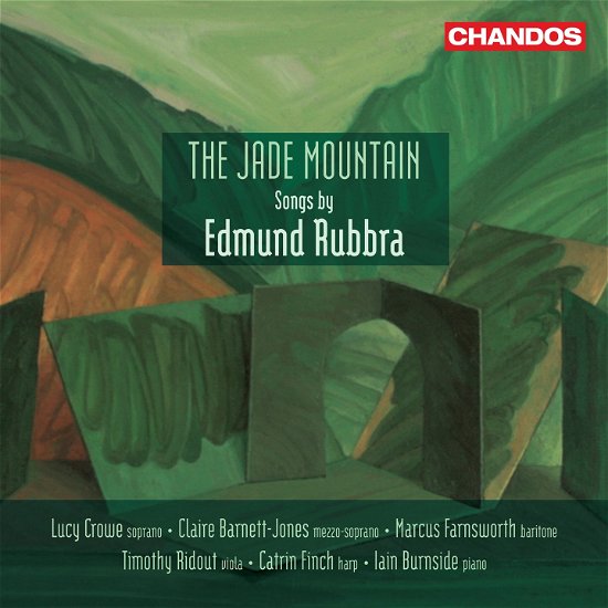 Cover for Crowe, Lucy / Claire Barnett-Jones / Marcus Farnsworth · The Jade Mountain - Songs By Edmund Rubbra (CD) (2023)