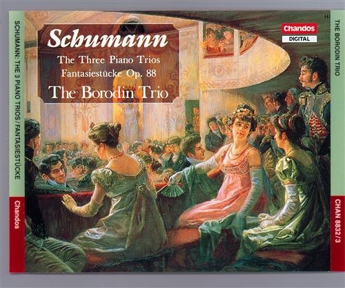 Schumann / Borodin Trio · Piano Trios 1-3 / Fantasiestucke (CD) (1992)