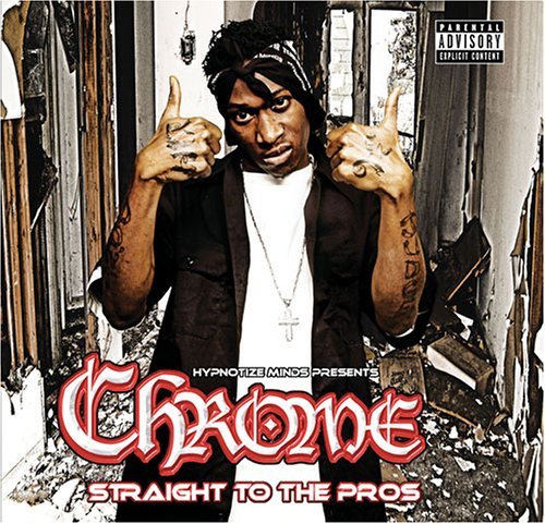 Cover for Chrome · Straight to the Pros (CD) (2005)