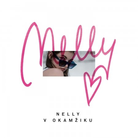 Cover for Nelly · V okam?iku (CD) (2018)