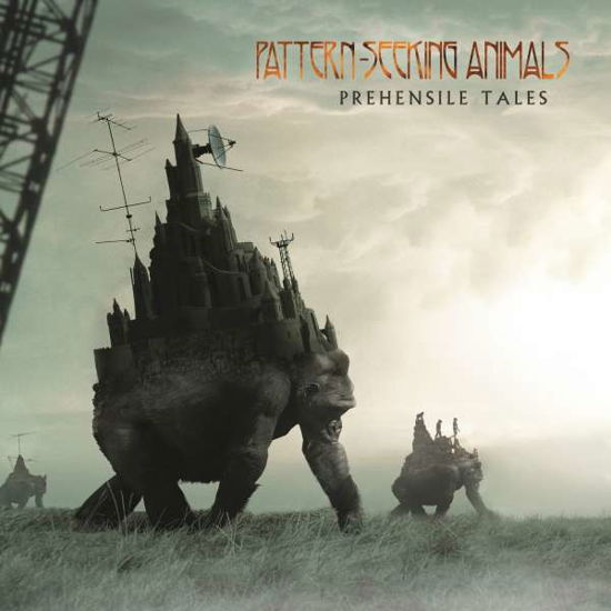 Prehensile Tales - Pattern-Seeking Animals - Música - INSIDEOUTMUSIC - 0194397519228 - 4 de dezembro de 2020