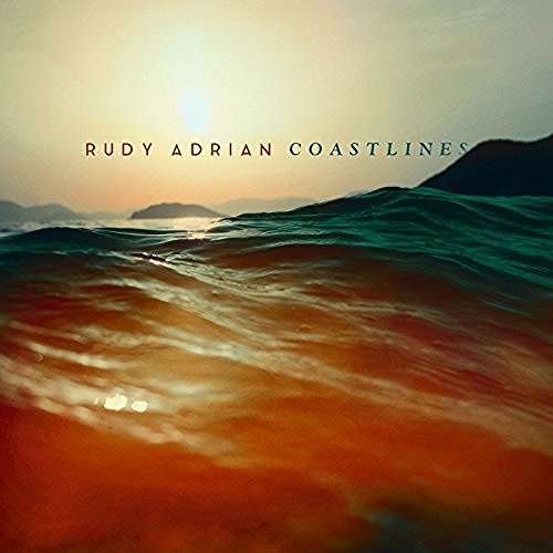Cover for Rudy Adrian · Coastlines (CD) (2016)