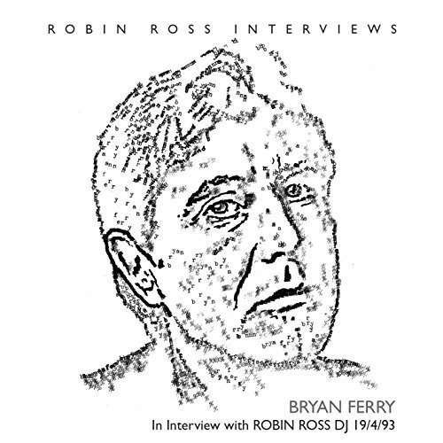 Cover for Bryan Ferry · Interview with Robin Ross 1994 (CD) (2016)