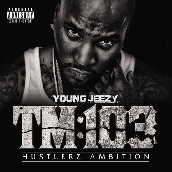 Tm:103 Hustlerz Ambition - Young Jeezy - Music - UME - 0602577830228 - August 9, 2019