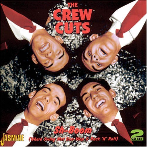 Sh-Boom - Crew Cuts - Musikk - JASMINE RECORDS - 0604988043228 - 3. april 2006