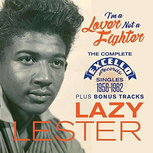 Cover for Lazy Lester · I'm A Lover Not A Fighter (CD) (2017)
