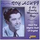 Cover for Roy ACUFF &amp; His SMOKY MOUNTAIN BOYS · Hear The Mighty Rush Of Engine (CD) (2001)