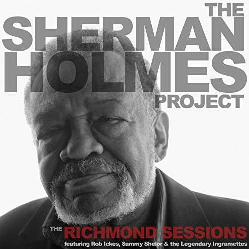 Sherman Holmes · The Sherman Holmes Project: the Richmond Sessions (CD) (2018)