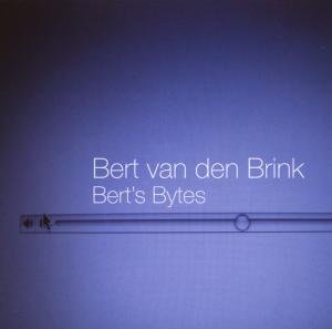 Cover for Bert Van den Brink · Bert's Bytes (CD) (2007)