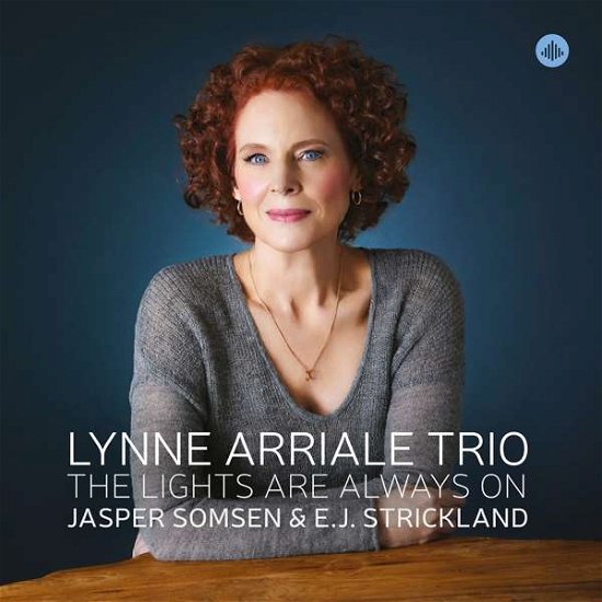 Cover for Lynne Arriale Trio · The Lights Are Always On (CD) (2022)