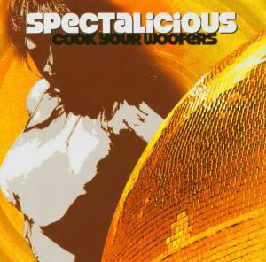 Cook Your Woofers - Spectalicious - Musik - JJ TRACKS - 0608917704228 - 11. april 2011