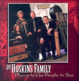 Cover for Hoskins Family · Places to Go, People to See (CD)