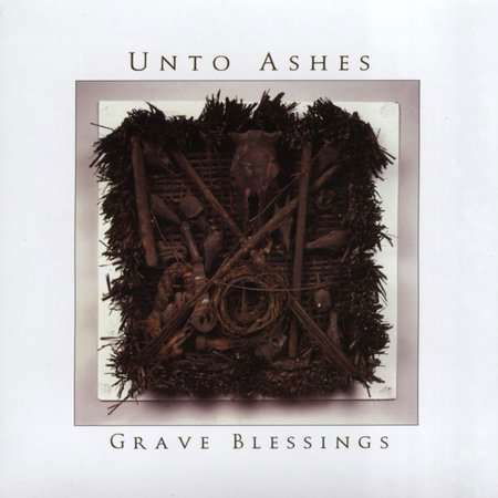 Cover for Unto Ashes · Grave Blessings (CD) (2005)