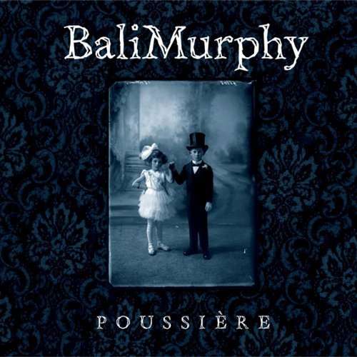 Cover for Balimurphy · Poussiere (CD) [Digipak] (2010)