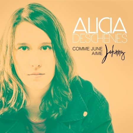 Cover for Alicia Deschenes · Comme June Aime Johnny (CD) (2019)