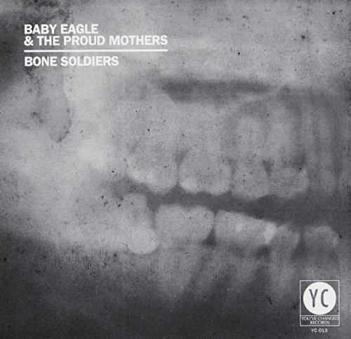 Cover for Baby Eagle &amp; Proud Mothers · Bone Soldiers (CD) [Digipak] (2015)