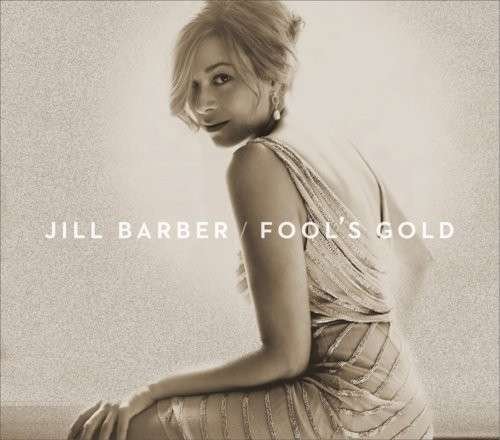 Cover for Jill Barber · Fool's Gold (CD) [Digipak] (2015)