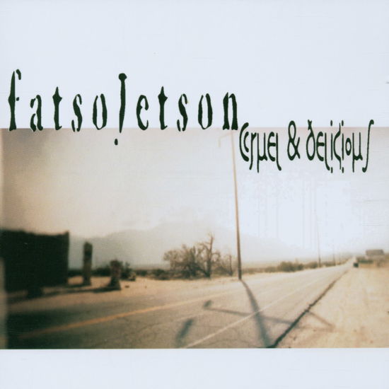 Cover for Fatso Jetson · Cruel and Delicious (CD) (2002)