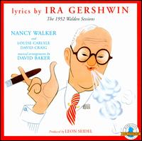 1952 Walden Sessions - Ira Gershwin - Music - HR - 0632433250228 - July 29, 2008