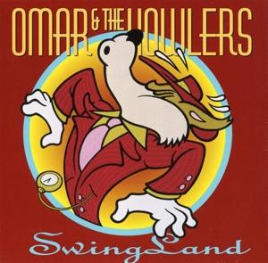 Cover for Omar &amp; The Howlers · Swing Land (CD) (2010)