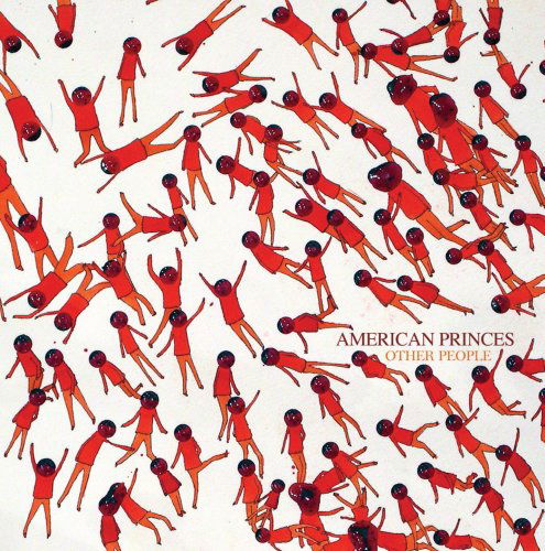 Other People - American Princes - Musik - YEP ROC - 0634457216228 - 10. april 2008