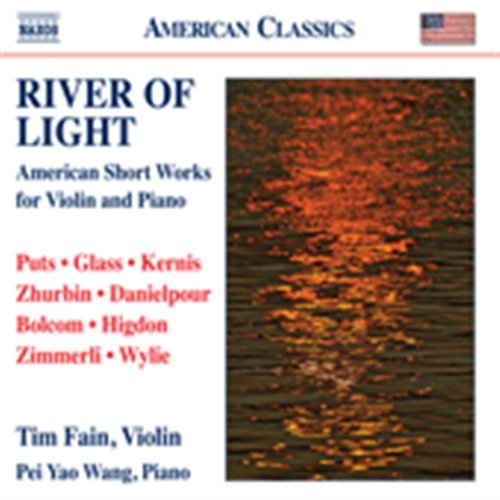 Cover for Puts / Glass / Kernis / Zhurbin / Fain / Wang · River of Light: American Short Works (CD) (2011)