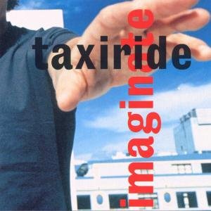 Cover for Taxiride · Imaginate (CD) (2000)
