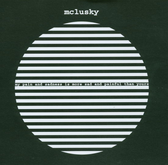 Cover for Mclusky · My Pain &amp; Sadness is More (CD) (2003)