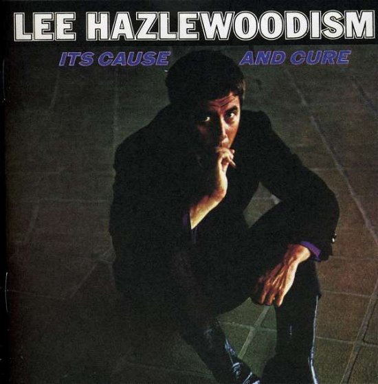 Cover for Lee Hazlewood · Lee Hazlewoodism Its Caus (CD) (2007)
