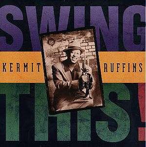 Cover for Kermit Ruffins · Swing This (CD) (1999)