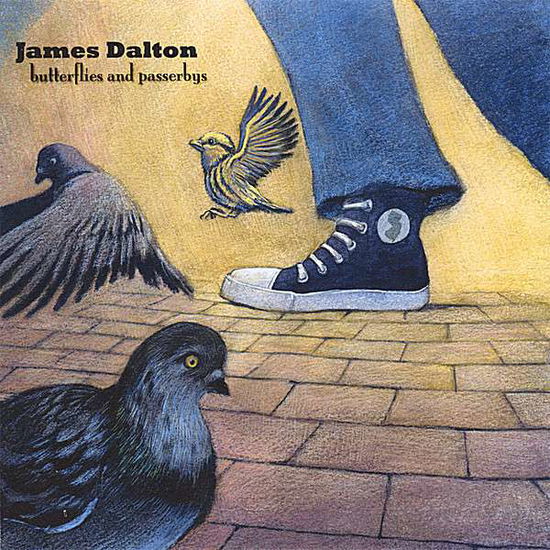 Cover for James Dalton · Butterflies and Passerbys (CD) (2007)