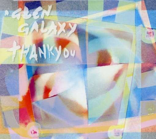 Cover for Glen Galaxy · Thank You (CD) [Digipak] (2011)