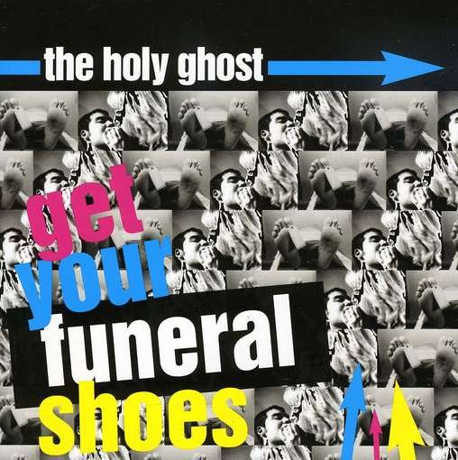 Cover for Holy Ghost · Wellget Your Funeral Shoes (CD) (2005)