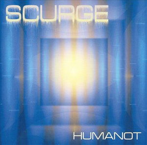 Humanot - Scurge - Music - Whateverway Productions - 0659057848228 - May 27, 2003