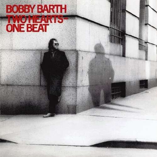 Bobby Barth · Two Hearts - One Beat (CD) (1990)