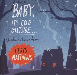 Cover for Cerys Matthews · Baby Its Cold Outside (CD) (2012)