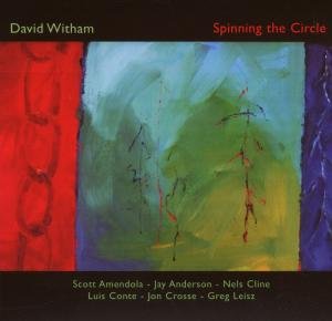 David Witham · Spinning The Circle (CD) (2007)