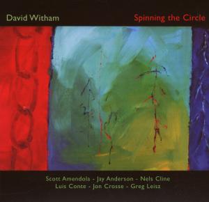 Spinning The Circle - David Witham - Music - CRYPTOGRAMOPHONE - 0671860013228 - August 23, 2007