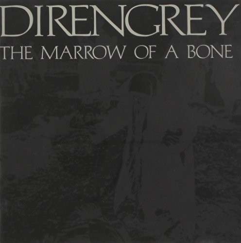 Marrow of a Bone - Dir en Grey - Musik - C&L Music - 0672580206228 - 22. november 2007