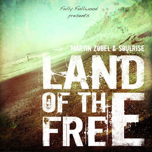 Land of the Free - Zobel,martin & Soulrise - Música - IRIEVIBRAT - 0673799335228 - 5 de junho de 2012