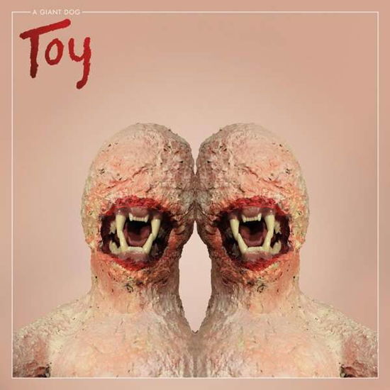 A Giant Dog · Toy (CD) (2017)