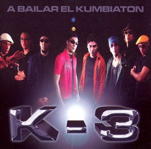 A Bailar El Kumbiaton - K3 - Muzyka - Lideres Records - 0674495081228 - 27 marca 2013