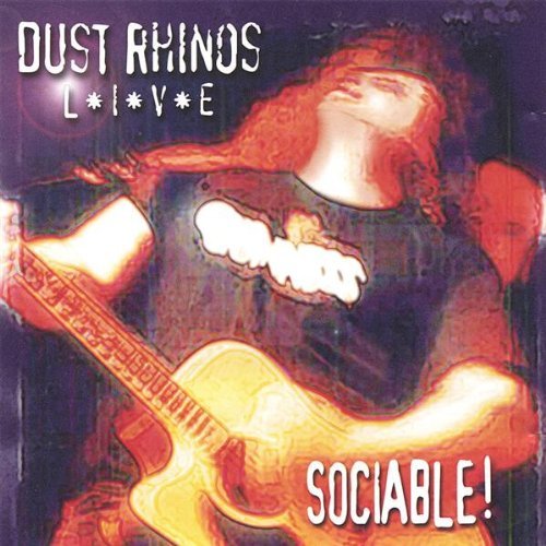 Cover for Dust Rhinos · Sociable-live (CD) [Live edition] (2002)