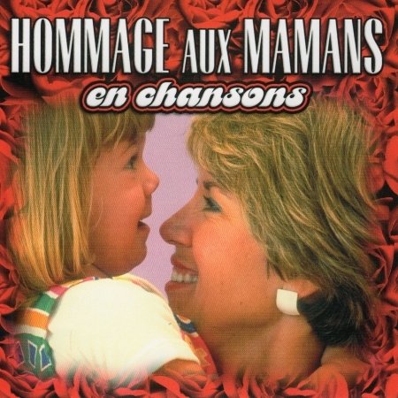 Cover for Artistes Varies / Various Artists · Hommage Aux Mamans (CD) (2020)
