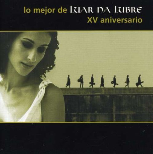 Mejor De Luar Na Lubre: Xv Aniversario - Luar Na Lubre - Musiikki - WEA - 0685738764228 - tiistai 25. marraskuuta 2008